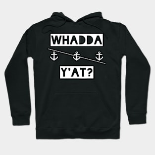 Whadda Y&amp;#39;at? || Newfoundland and Labrador || Gifts || Souvenirs || Clothing Hoodie